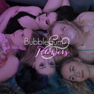 Bubblegum & Flowers pe 6.5. klo 18:15 (VK400021)